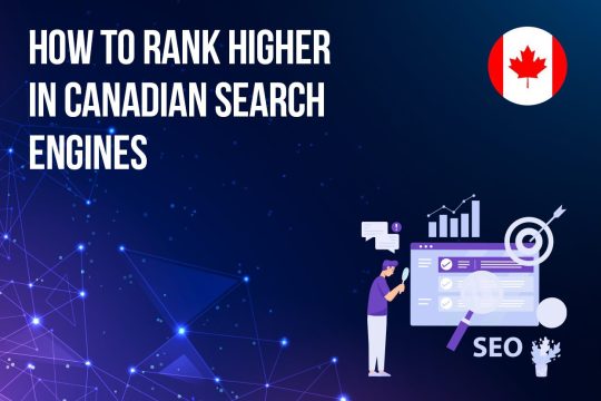 How to Rank Higher in Canadian Search Engines